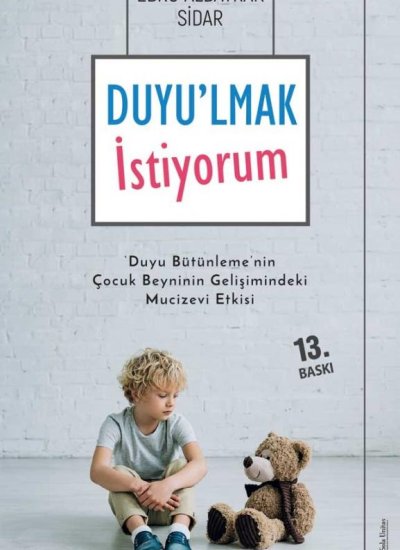 "DUYU"LMAK İSTİYORUM